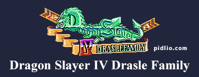ドラゴンスレイヤーIV 攻略・全マップ完備 ／ ドラスレ4・Dragon Slayer IV ─ ピドリオ.com